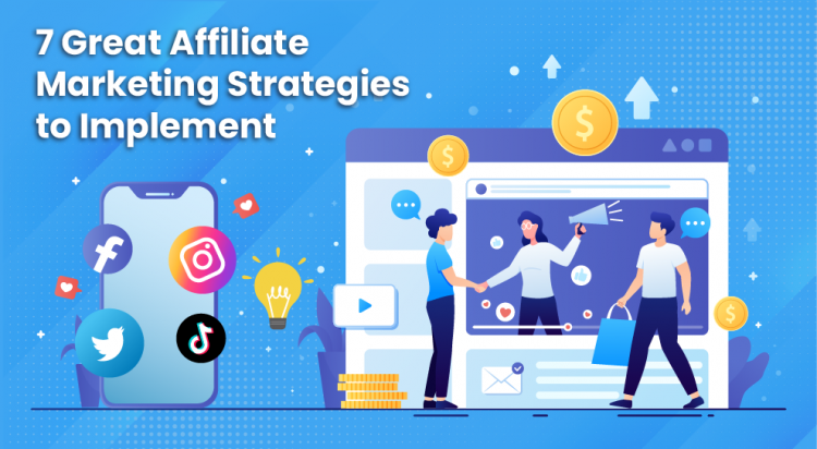 7-great-affiliate-marketing-strategies-to-implement