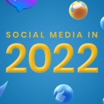 10-social-media-trends-to-look-out-for-in-2022