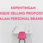 kepentingan-unique-selling-proposition-dalam-personal-branding