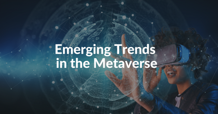 emerging-trends-in-the-metaverse