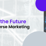 entering-the-future-with-metaverse-marketing