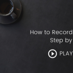 how-to-record-a-podcast-step-by-step