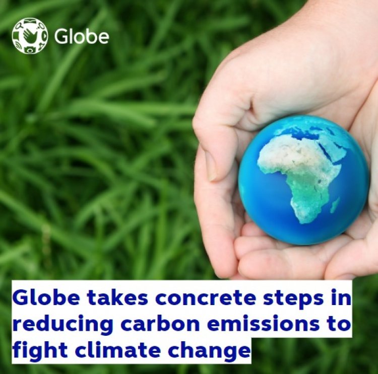 globe-takes-concrete-steps-in-reducing-carbon-emissions-to-fight-climate-change