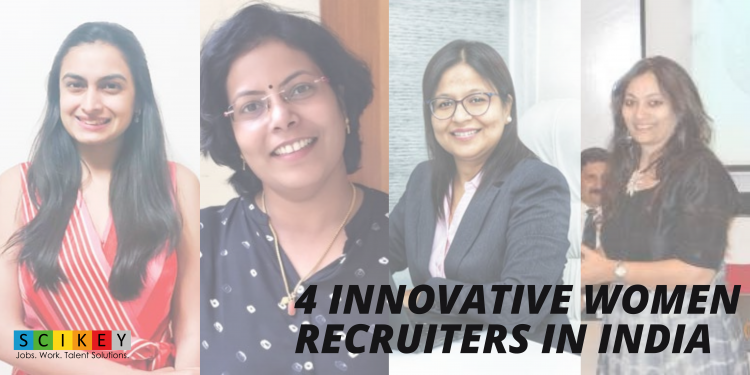 women-power:-4-innovative-women-recruiters-in-india