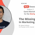 the-missing-pieces-in-the-startup-marketing-strategy-by-ujjawal-asthana,-co-founder-&-ceo,-zymrat