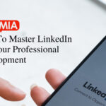 How to master LinkedIn for professional development