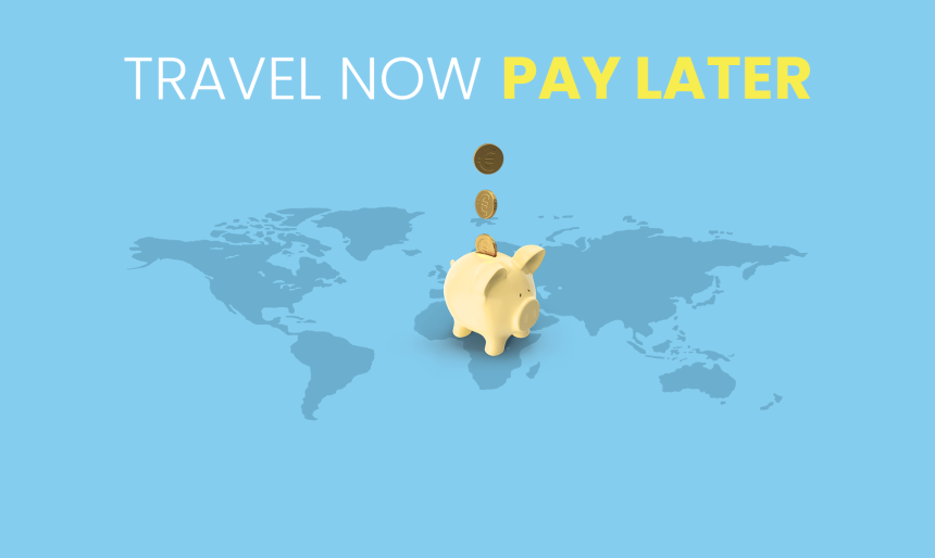 Travel now pay later