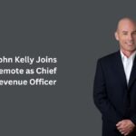 John Kelly Joins Remote as Chief Revenue Officer