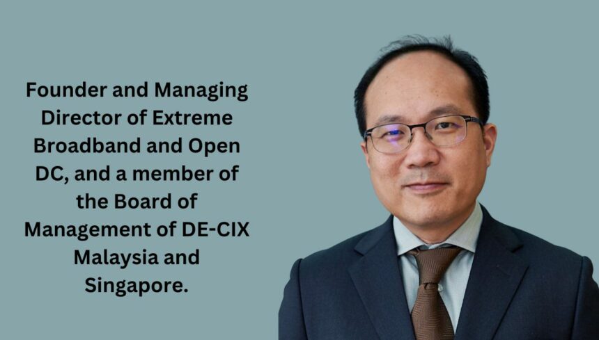Founder and Managing Director of Extreme Broadband and Open DC, and a member of the Board of Management of DE-CIX Malaysia and Singapore