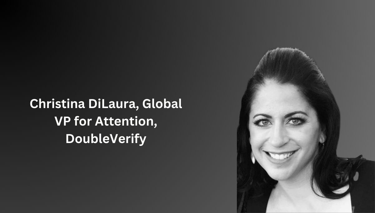 Christina DiLaura, Global VP for Attention, DoubleVerify