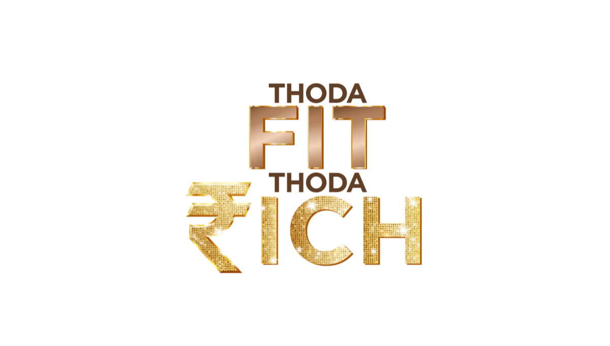 THODA FIT THODA RICH
