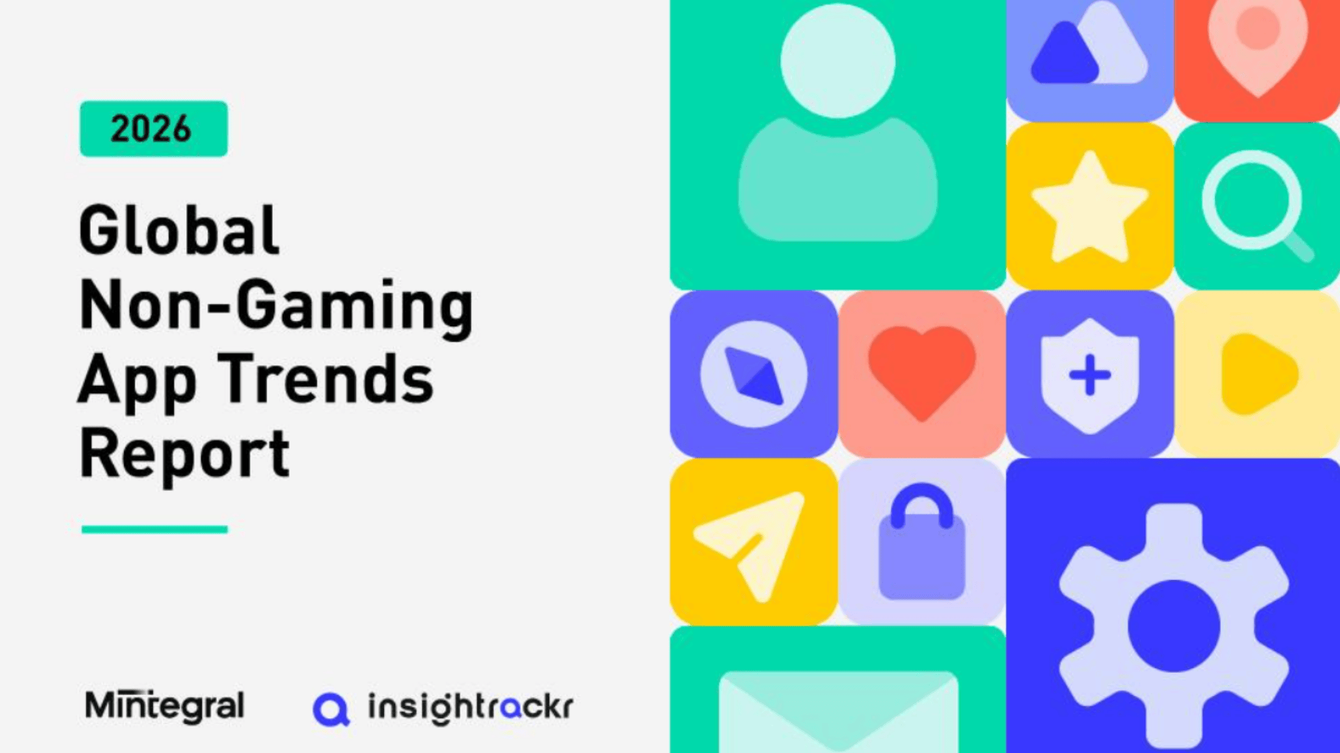 Global Non-Gaming App Trends Report